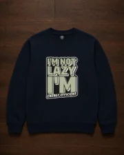 Not Lazy