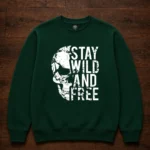 Stay Wild and Free