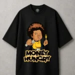 Money Hungry