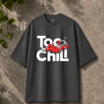 Too Chill